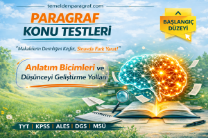 ANLATIM BİÇİMLERİ ve DÜŞÜNCEYİ GELİŞTİRME YOLLARI TEMEL DÜZEY